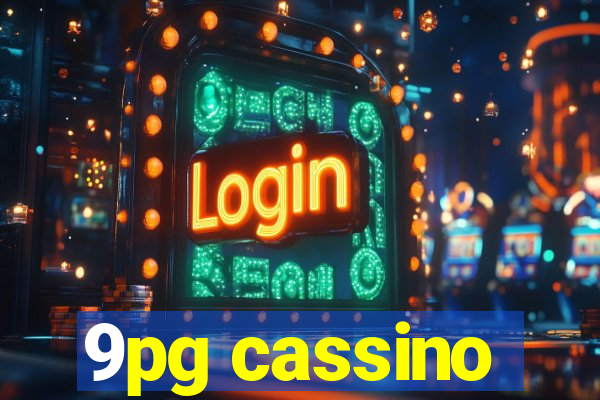 9pg cassino